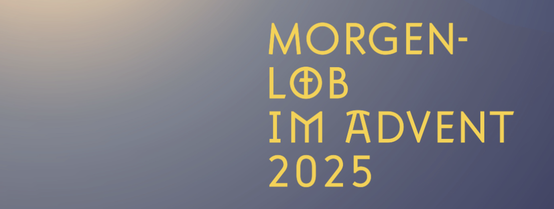 Morgenlob_Advent_25