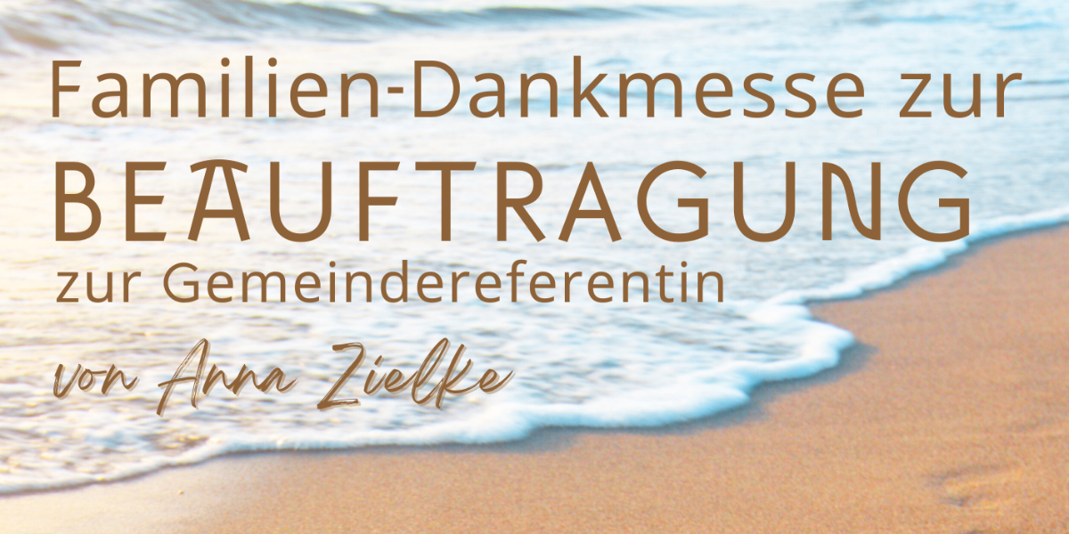 Dankmesse zur Beauftragung von Anna Zielke